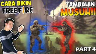 Tambahin MUSUH Di FREE FIRE - Tutorial Part 4