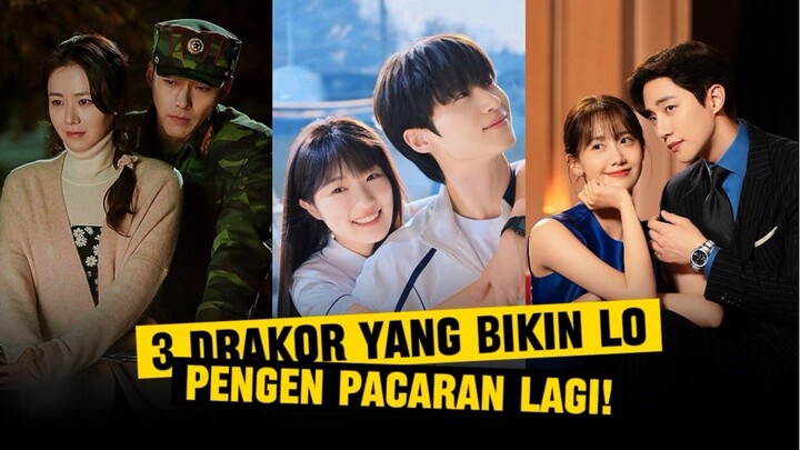 3 DRAKOR YANG BIKIN LO PENGEN PACARAN LAGI! 💖