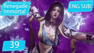 [Eng Sub] Renegade Immortal EP39Part4