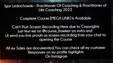 Igor Ledochowski Course Practitioner Of Coaching & Practitioner of Life Coaching 2022 Download