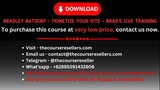Bradley Batdorf – Monetize Your Site – Brad’s Live Training