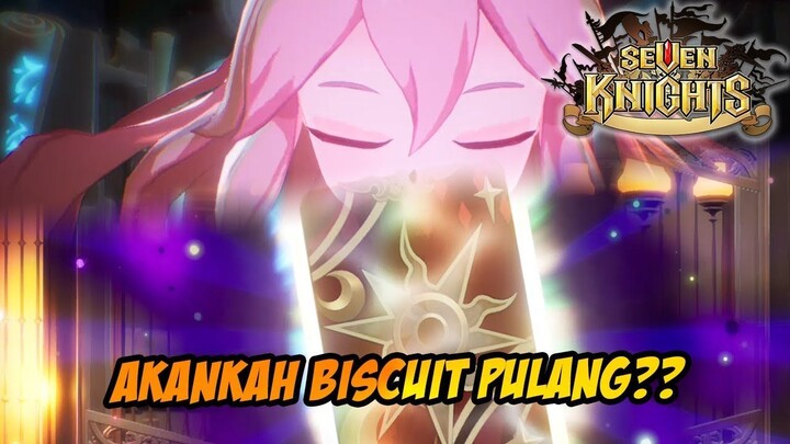 GACHA TIPIS MENCARI BISCUIT!! YUK PULANG BISCUIT - SEVEN KNIGHTS RE:BIRTH