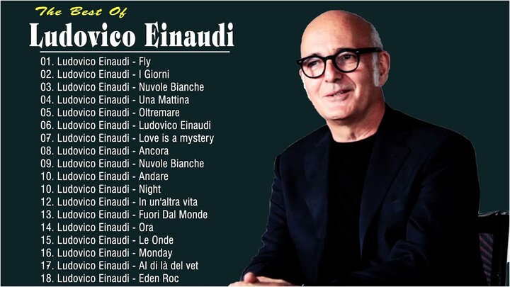 Ludovico Einaudi Greatest Hist Full Album 2021 - The Best Songs Of Ludovico Einaudi