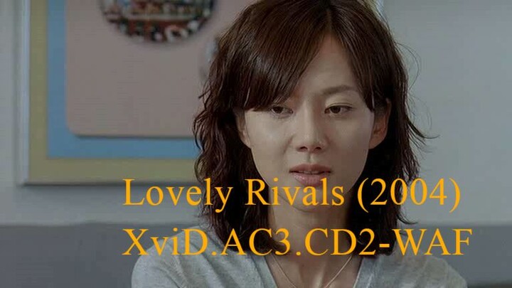Lovely Rivals (2004) XviD.AC3.CD2-WAF