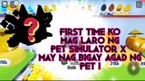 FIRST TIME KO MAGLARO NG ROBLOX | PET SIMULATOR X !