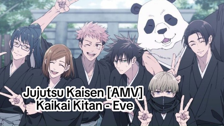 Jujutsu Kaisen [AMV] Kaikai Kitan - Eve