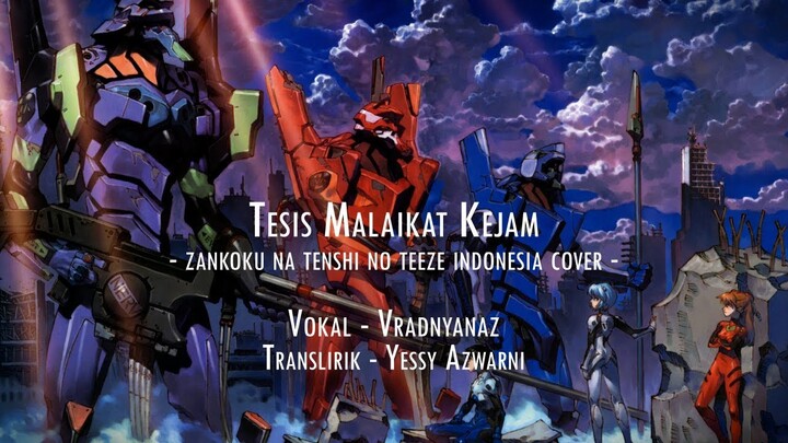 Zankoku na Tenshi no Teeze (Indonesia Cover) OP 1 Neon Genesis Evangelion
