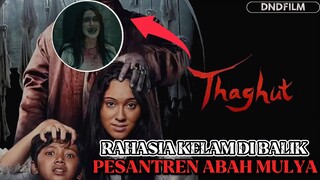 THAGUT (2024) | RAHASIA KELAM DI BALIK PESANTREN ABAH MULYA