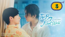 (ENG SUB) 𝗗𝗔 𝗕 𝗢 𝗬 𝗡𝗘𝗫𝗧 𝗪 𝗢 𝗥 𝗟 𝗗 | EP 5