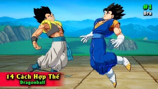 Top 14 cách Hợp Thể trong Dragonball - Bao gồm cả Bông tai Potara và Điệu Nhảy Dung Hợp