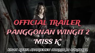 PANGGONAN WINGIT 2 " Miss K" - Official Trailer Film Bioskop Horror Terbaru 25 Desember 2024