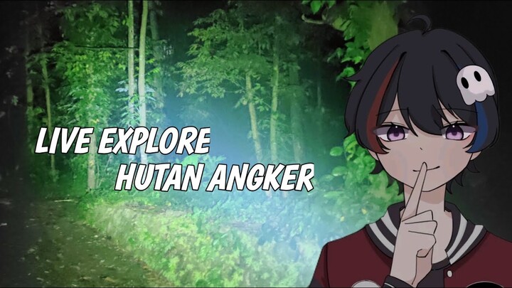 [ Live Explore ] Misteri Hutan Jatijajar
