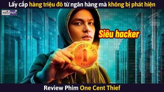 Chàng Trai Lấy Cắp Hàng Triệu Đô Từ Ngân Hàng Mà Không Bị Phát Hiện || Review Phim