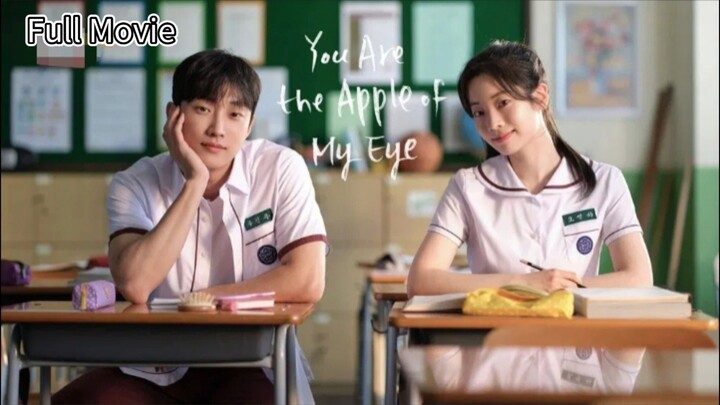 🇰🇷 You Are The Apple Of My Eye- Korean Full Movie English Sub
