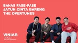 BAHAS FASE-FASE JATUH CINTA BARENG THE OVERTUNES | #VINIAR hosted by Basboi feat. The Overtunes