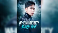 [EN SUB] When Mercy Runs Out EP.01 #SHORT DRAMA
