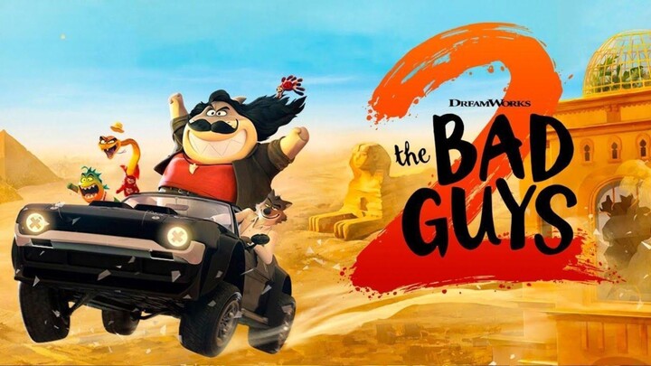 [MOVIE] THE BAD GUYS 2 - Film Animasi Penuh Aksi Seru Mr.Wolf And Gank!!!