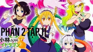 Cô Hầu Gái Rồng Của Kobayashi Phần 2 Tập 11 ( Vietsub ) | Miss Kobayashi's Dragon Maid Season 2 ep11