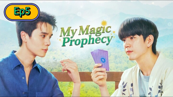 My Magic Prophecy [🇹🇭] Episode 5 Eng/Sub [BL]