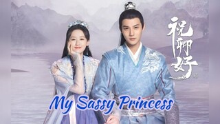 My Sassy Princess Ep 15 (cdrama2022)