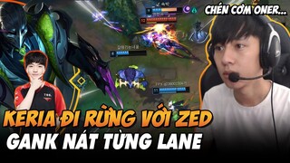 BÌNH LUẬN RANK HÀN: KERIA VÀ GAME ĐẤU ZED ĐI RỪNG THỂ HIỆN ĐỘ TAY TO, SẴN SÀNG ĐÁ CHÉN CƠM ONER