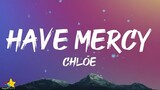 Chlöe - Have Mercy (Lyrics) | booty so big lord have mercy | Tiktok song
