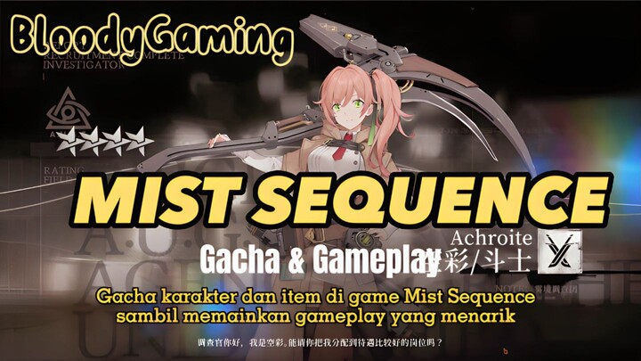 Gameplay Dan Gacha Game MIST SEQUENCE