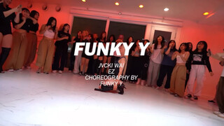 JVCKI WAI - Biên đạo bởi EZ Funky Y