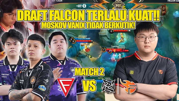 DRAFT FALCON TERLALU KUAT!! KNOCKOUT STAGE BO 3 MATCH 2 FALCON VS NiP FLASH M6 WORLD CHAMPIONS