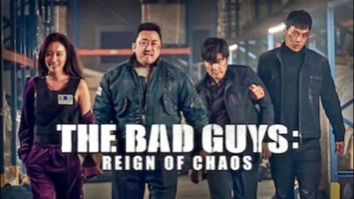 The_Bad_Guys___Reign_of_Chaos_-_Ma_Dong-seok_-__Film_Complete (2019)