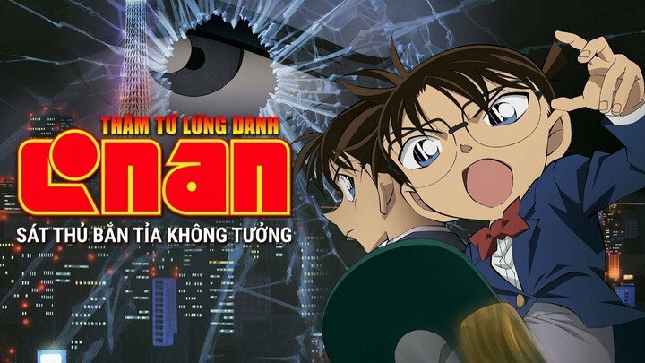 Thám Tử Lừng Danh Conan Movie 18-Sát Thủ Bắn Tỉa Không Tưởng(Lồng Tiếng)
