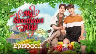 🇹🇭My Sweetheart JOM EP 1 ENG SUB