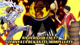 TERGOCEK !!! TERNYATA INI ADALAH MIMPI LUFFY.......