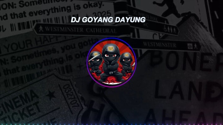NINJA96 - GOYANG DAYUNG