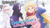Hokkaido Gals Are Super Adorable! | Episode 1 (Eng Sub)