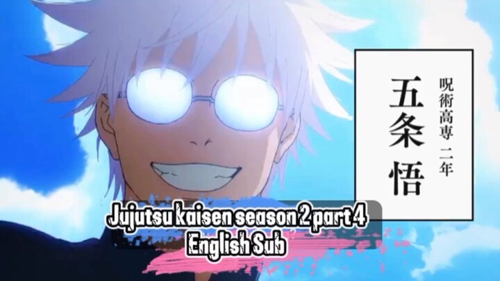 Jujutsu Kaisen Season 2 part 4 English Sub Tittle