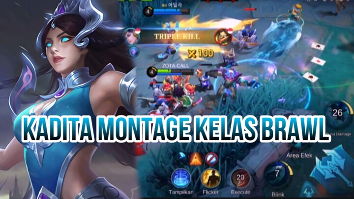 KADITA MONTAGE KELAS BRAWL