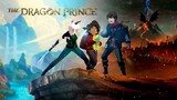 The Dragon Prince - เจ้าชายมังกร ปี3 ตอนที่ 07 [1080p]