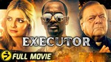 EXECUTOR ( Action / Drama ) Movie