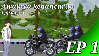 Awalnya Kehancuran