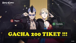 Gacha 200 Tiket Banner SEASON 5 Cari Charlotte Ceremony - Black Clover Mobile (Global)