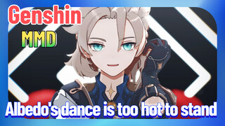 [Genshin  MMD]  Albedo's dance is too hot to stand