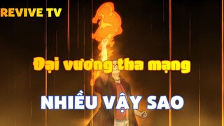 Đại vương tha mạng_Nhiều vậy sao