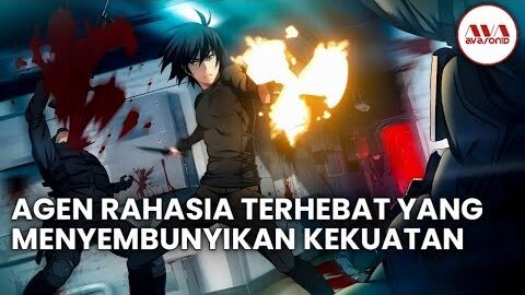 10 ANIME MC AGEN RAHASIA TERHEBAT YANG MENYEMBUNYIKAN KEKUATAN ASLINYA