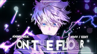 𝔸𝕟𝕚𝕞𝕖 𝕞𝕚𝕩 - On The Floor 🔥- [EDIT/AMV] VERY QUICK!