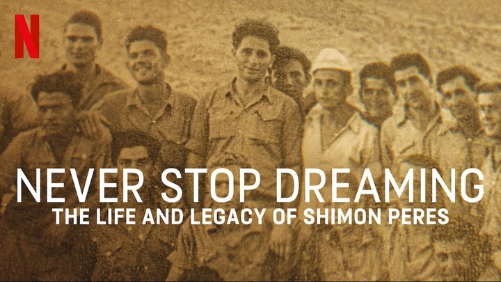 Never Stop Dreaming: The Life and Legacy of Shimon Peres (2018) - SUB INDO