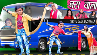 CHOTU DADA BUS WALA Chotu Comedy Video Chhotu Dada