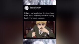 AttackOnTitan aot attackontitanseason4 armin annieleonhart aotep82 fyp almightychapo