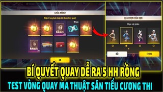 Test Vòng Quay Ma Thuật Mới Săn Tiểu Cương Thi Lan Quế Phường Ly Ly Ít Tốn KC  || Free Fire