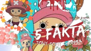 5 FAKTA UNIK TENTANG “ TONY TONY CHOPPER “